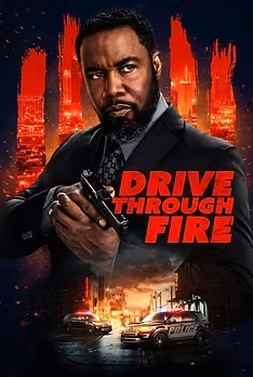 Drive Through Fire