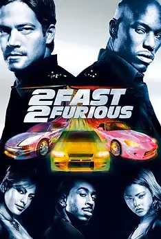 Fast and Furious 2 - 2 Fast 2 Furious