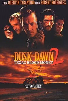From Dusk Till Dawn 2: Texas Blood Money