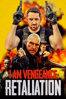 I Am Vengeance: Retaliation