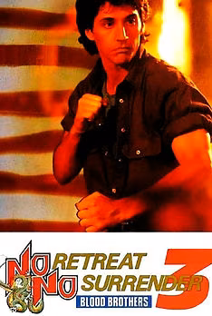 No Retreat, No Surrender 3: Blood Brothers