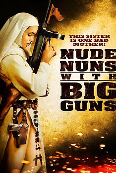 Nude Nuns with Big Guns