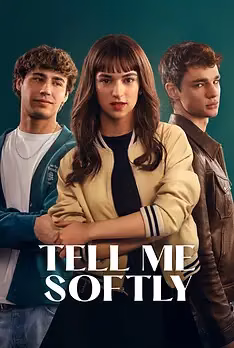 Tell Me Softly