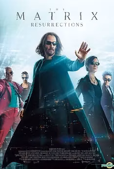 The Matrix 4: The Matrix Resurrections