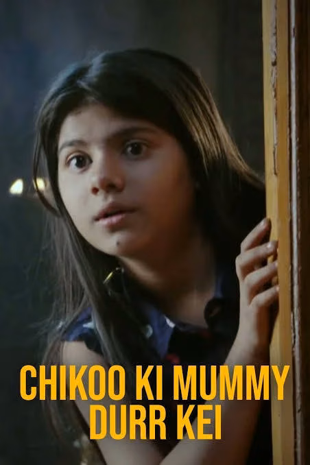 Chikoo Ki Mummy Durr Kei