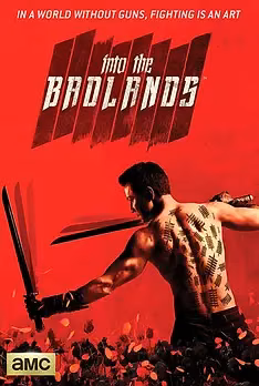 Into the Badlands